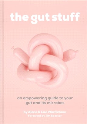 The Gut Stuff：An empowering guide to your gut and its microbes