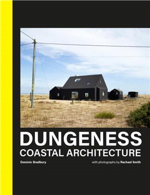 Dungeness：Coastal Architecture