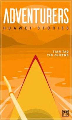 Adventurers: Huawei Stories