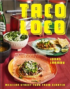 Taco Loco：Mexican street food from scratch