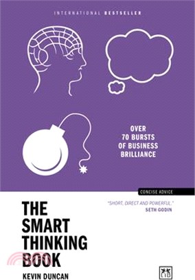 The Smart Thinking Book: Over 70 Bursts of Business Brilliance