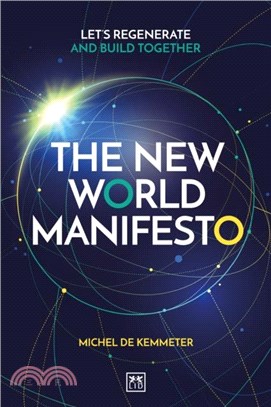 The New World Manifesto：Let's regenerate and build together