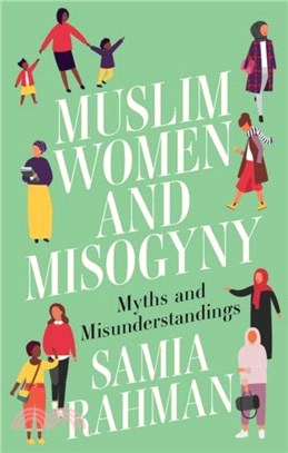 Muslim Women and Misogyny：Myths and Misunderstandings