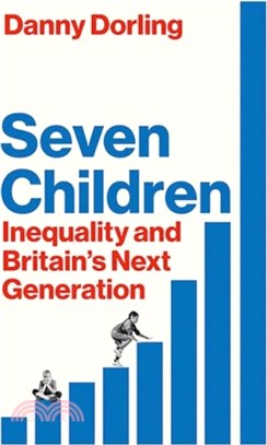 Seven Children：Inequality and Britain's Next Generation