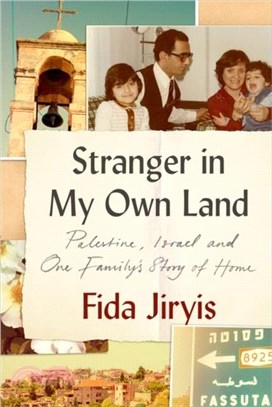 Stranger in My Own Land：Palestine, Israel and One Family? Story of Home