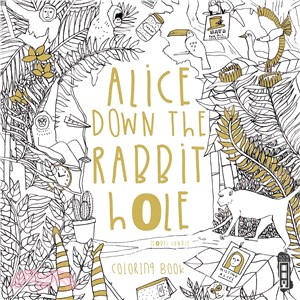 Alice Down the Rabbit Hole ─ Coloring Book