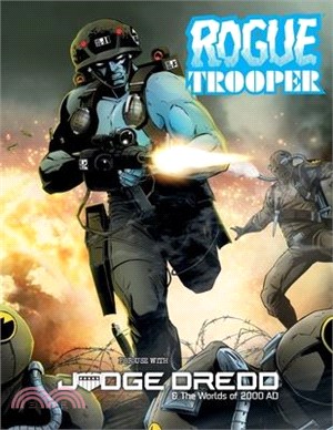 Judge Dredd & the Worlds of 2000ad: Rogue Trooper