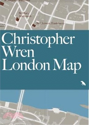 Christopher Wren London Map: Guide to Wren's London Churches and Buildings