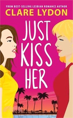 Just Kiss Her