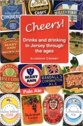 CHEERS!：Drinks and drinking in Jersey through the ages