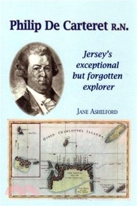 PHILIP DE CARTERET R.N.：Jersey's exceptional but forgotten explorer