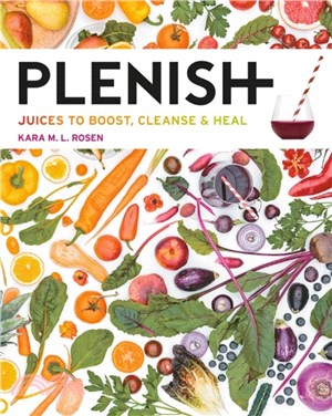 Plenish：Juices to boost, cleanse & heal