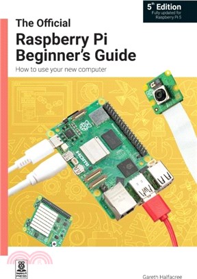 The Official Raspberry Pi Beginner's Guide：How to use your new computer