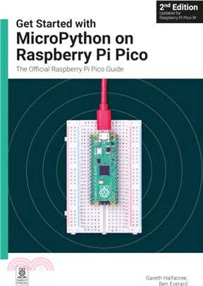 Get Started with MicroPython on Raspberry Pi Pico：The Official Raspberry Pi Pico Guide