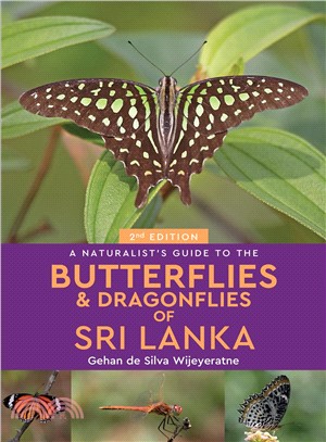 A Naturalist's Guide to the Butterflies & Dragonflies of Sri Lanka