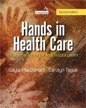 Hands in Health Care ― Massage Therapy for Adult Hospital Patients