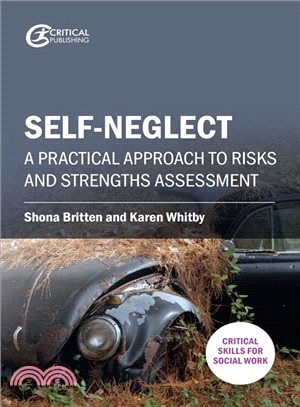 Self-neglect ― A Practical Approach to Risks and Strengths Assessment