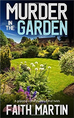 Murder In The Garden A Gripping Crime Mystery Full Of Twists