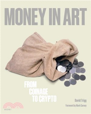 Money in Art：From Coinage to Crypto