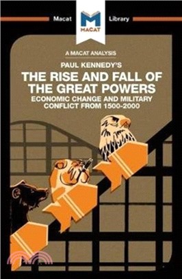 The Rise and Fall of the Great Powers : Economic Change and Military Conflict From 1500-2000