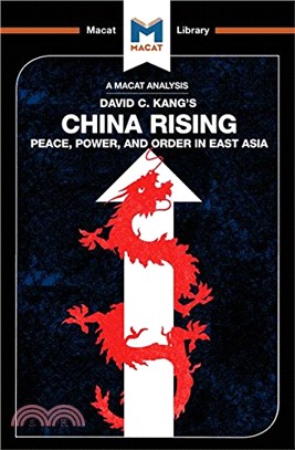 China Rising: Peace, Power and Order in East Asia