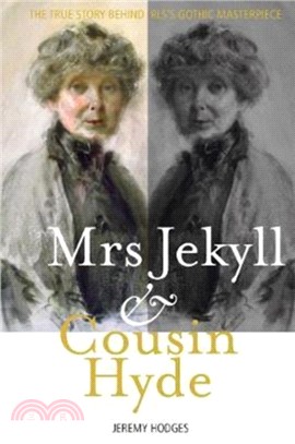 Mrs Jekyll and Cousin Hyde：The True Story Behind RLS's Gothic Masterpiece