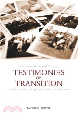 Testimonies of Transition：Voices from the Scottish Diaspora