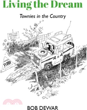 Living the Dream：Townies in the Country