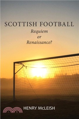 Scottish Football：Reviving the Beautiful Game