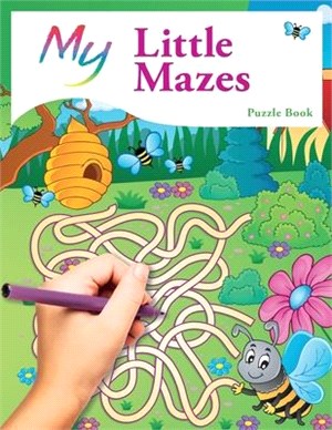 My Little Mazes Puzzle Book: Cute Creative Children's Puzzles
