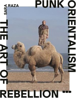 Punk Orientalism: The Art of Rebellion