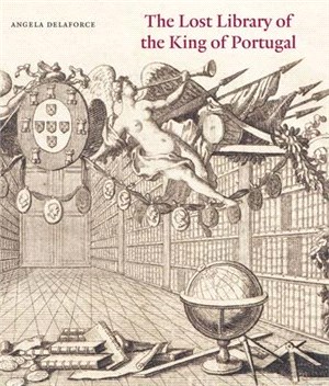 The Lost Library of the King of Portugal