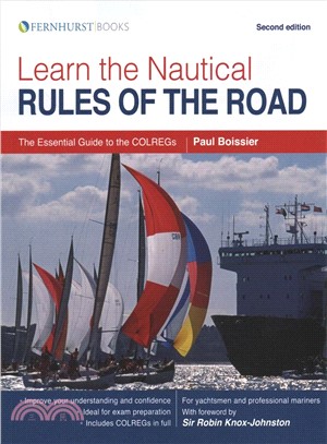 Learn the Nautical Rules of the Road ― The Essential Guide to the Colregs