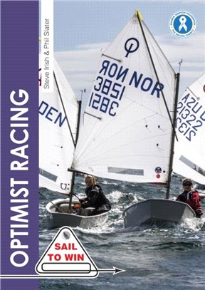 Optimist Racing：A Manual for Sailors, Parents & Coaches