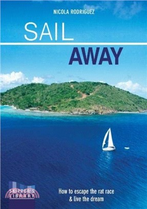 Sail Away：How to Escape the Rate Race and Live the Dream