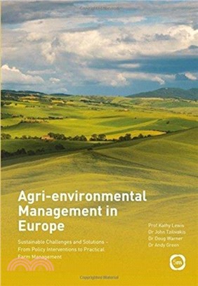 Agri-environmental Management in Europe：Sustainable Challenges and Solutions - From Policy Interventions to Practical Farm Management