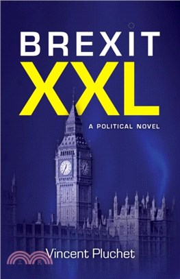 Brexit XXL：A political novel