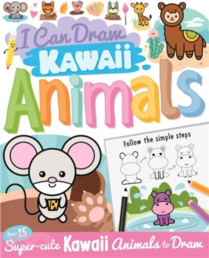 I Can Draw Kawaii Animals