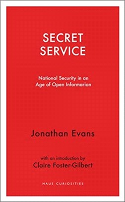 Secret Service：National security in an age of open information