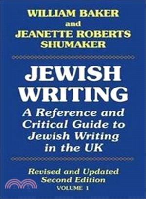Jewish Writing ― A Reference and Critical Guide to Jewish Writing in the Uk