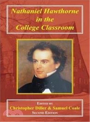 Nathaniel Hawthorne in the College Classroom ― Contexts, Materials, and Approaches