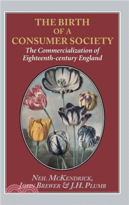 The The Birth of a Consumer Society：The Commercialization of Eighteenth-century England
