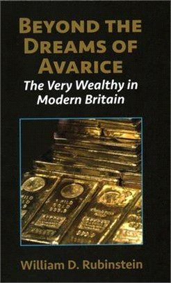 Beyond the Dreams of Avarice ― The Very Wealthy in Modern Britain