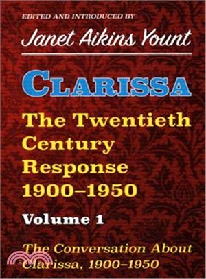 Clarissa - the Twentieth Century Response 1900-1950 ― The Conversation About Clarissa, 1900-1950