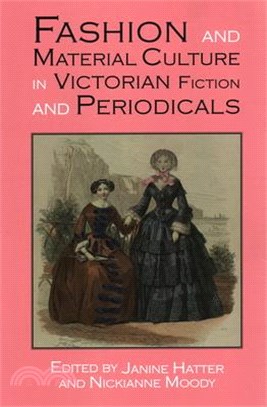 Fashion and Material Culture in Victorian Fiction and Periodicals