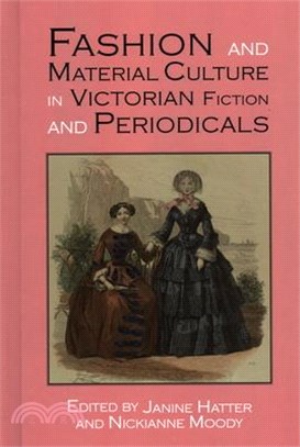 Fashion and Material Culture in Victorian Fiction and Periodicals