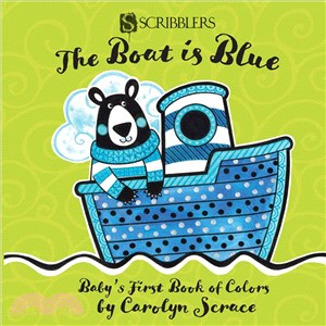 The Boat Is Blue ― Baby's First Book of Colors