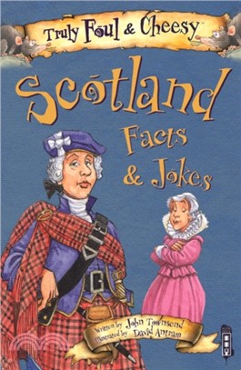 Truly Foul & Cheesy Scotland Facts and Jokes Book