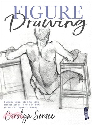 Figure Drawing : Inspirational Step-by-Step Illustrations