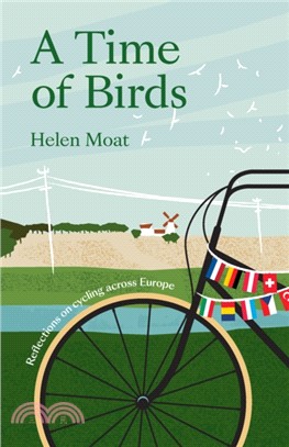 A Time of Birds：Reflections on cycling across Europe